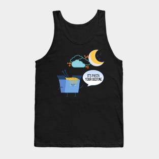 It's Pasta Your Bedtime Tank Top